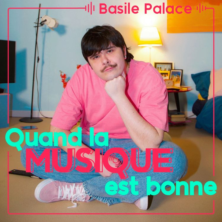 cover art for Basile Palace - Quand la musique est bonne