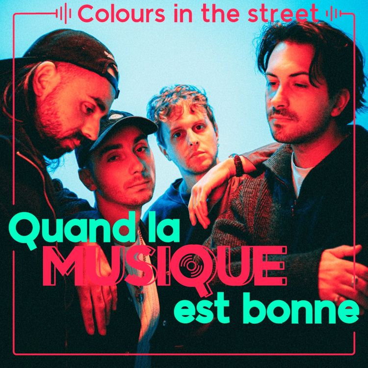 cover art for Colours in the Street - Quand la musique est bonne