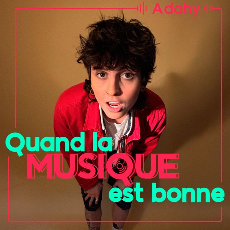 cover art for Adahy - Quand la musique est bonne