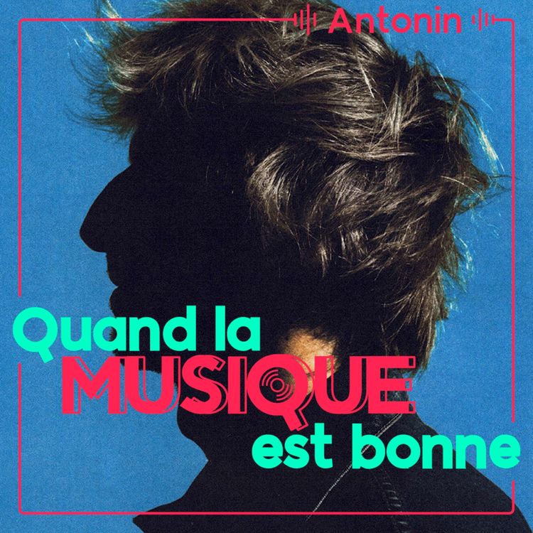 cover art for Antonin - Quand la musique est bonne
