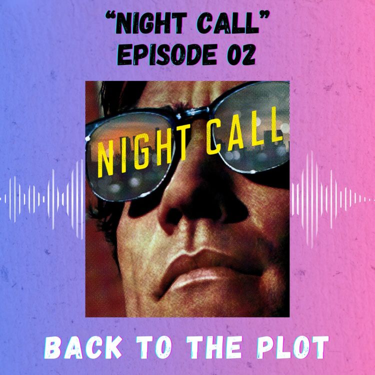 cover art for Episode 2 - Night Call