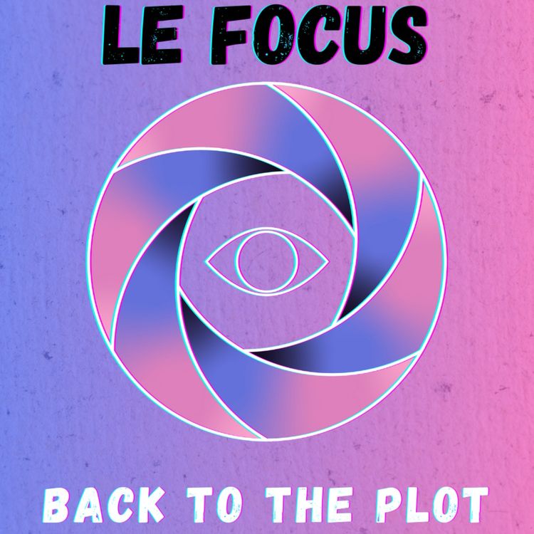 cover art for Le Focus - Juin/Juillet 2025