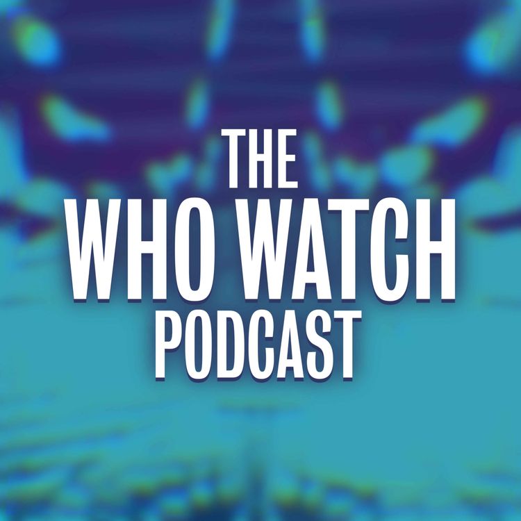 cover art for The Who Watch Podcast - Trailer