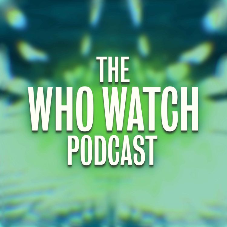 cover art for The Who Watch Podcast - Trailer