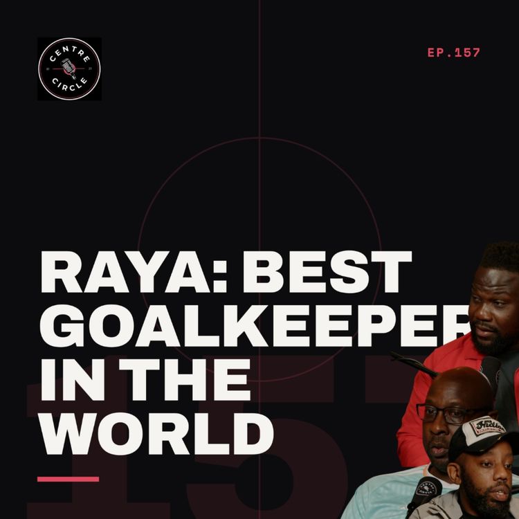 cover art for RAYA: BEST GOALKEEPER IN THE WORLD...