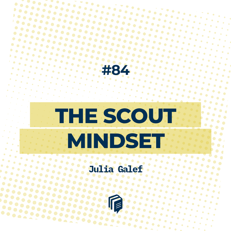 cover art for 5-84: The scout mindset (طرز فکر پیشاهنگی)