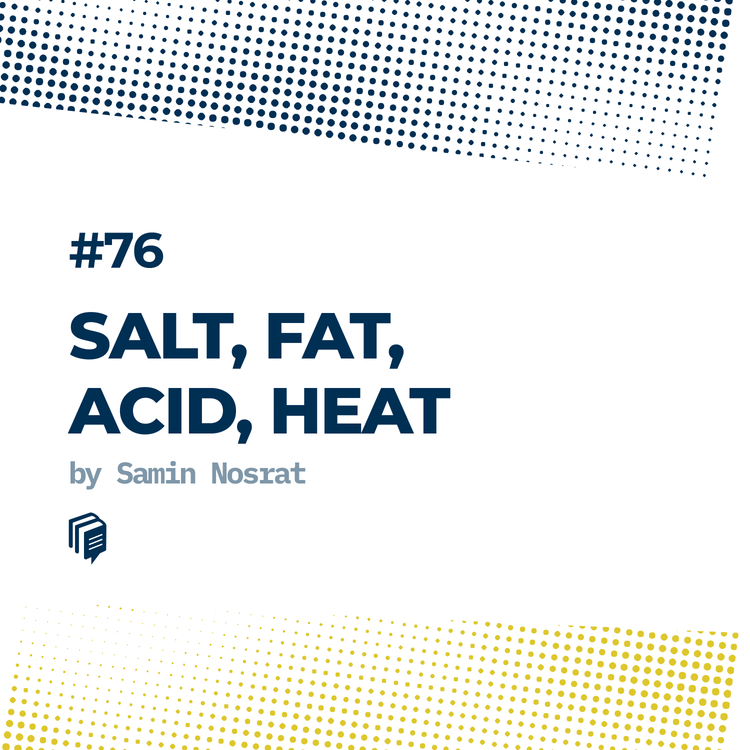 cover art for 4-76: Salt, Fat, Acid, Heat (نمک، چربی، اسید، حرارت)