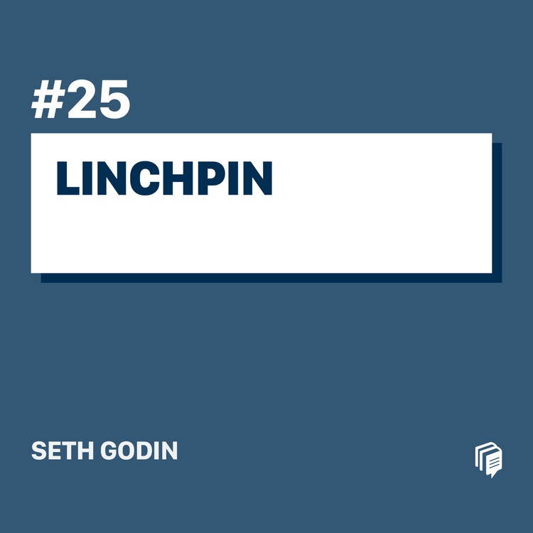 cover art for 2-25:  Linchpin (خلاصه‌ی کتاب مهره‌ی حیاتی)