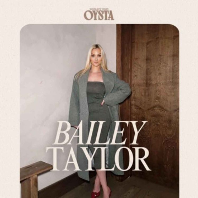 cover art for The Makings of an It Girl with Bailey Taylor of The It Girl Series & Podcast