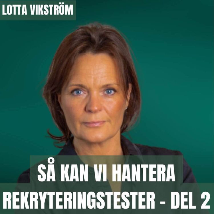 cover art for Så kan vi hantera rekryteringstester - Del 2