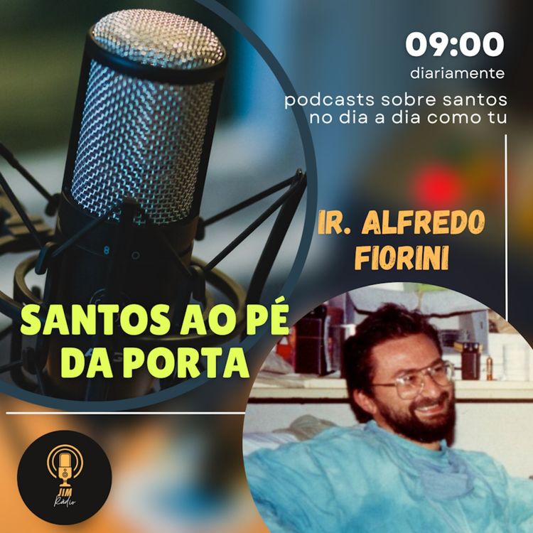 cover art for EP26 - Santos ao pé da porta: Ir. Alfredo Fiorini