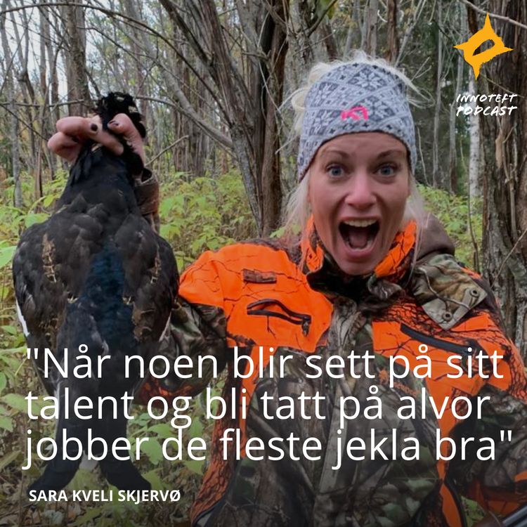cover art for S3E7 Sara Kveli Skjervø - Podvert på Flink Pike og rådgiver i Ungt Entreprenørskap "
