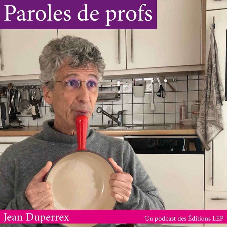 cover art for Épisode 2 avec Jean Duperrex, enseignant de sciences et musicien