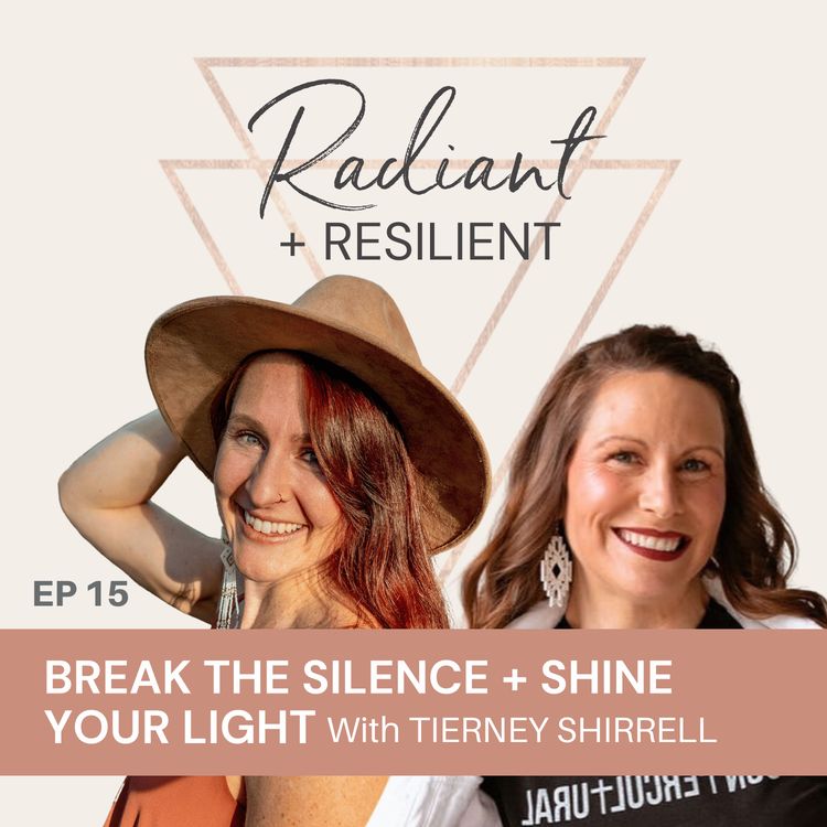 cover art for Break The Silence + Shine Your Light with Tierney Shirrell