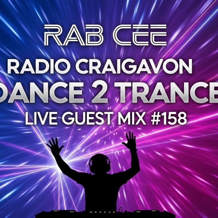 cover art for Dance 2 Trance LIVE Guest Mix Rab Cee # 158