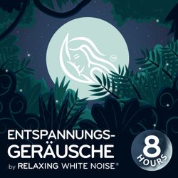 cover art for Entspannungsgeräusche | by Relaxing White Noise