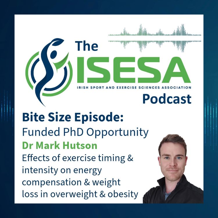 cover art for ISESA Bitesize: Funded PhD in Exercise Physiology & Weightloss