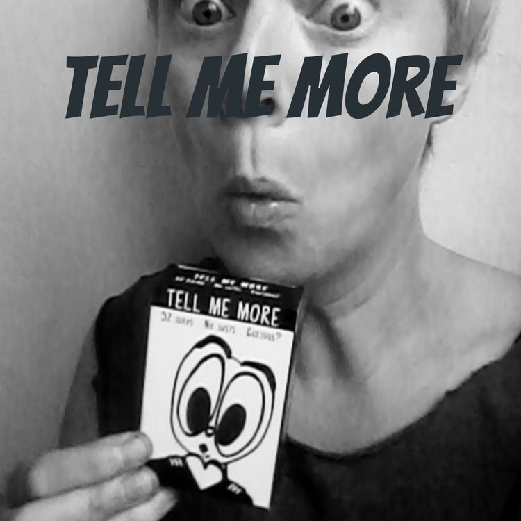 cover art for Tell Me More 3 - 'What unusual things have you been inside?'