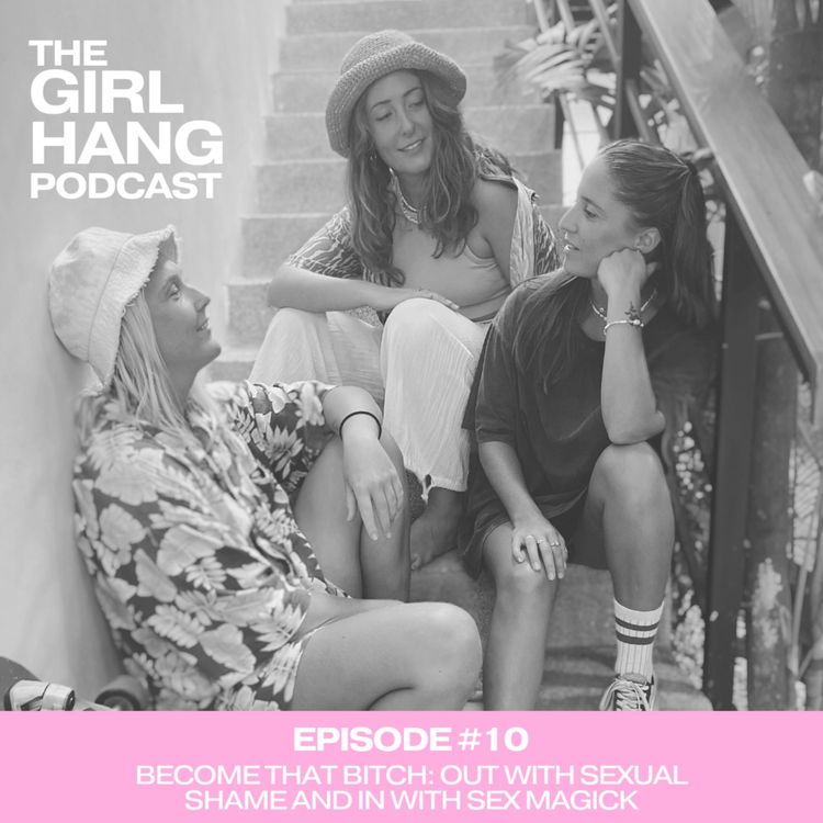 cover art for #10 Become That Bitch: Out With Sexual Shame And In With Sex Magick