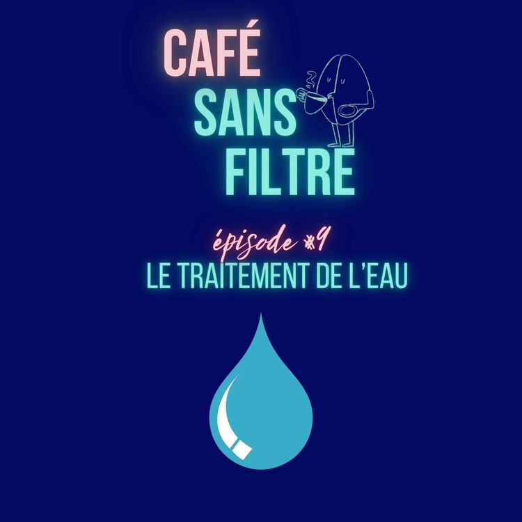 cover art for #9 Le traitement de l'eau