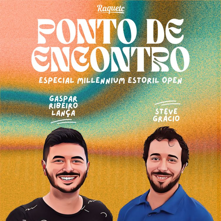 cover art for Especial Millennium Estoril Open 2025 | 15-0 Ep. #4