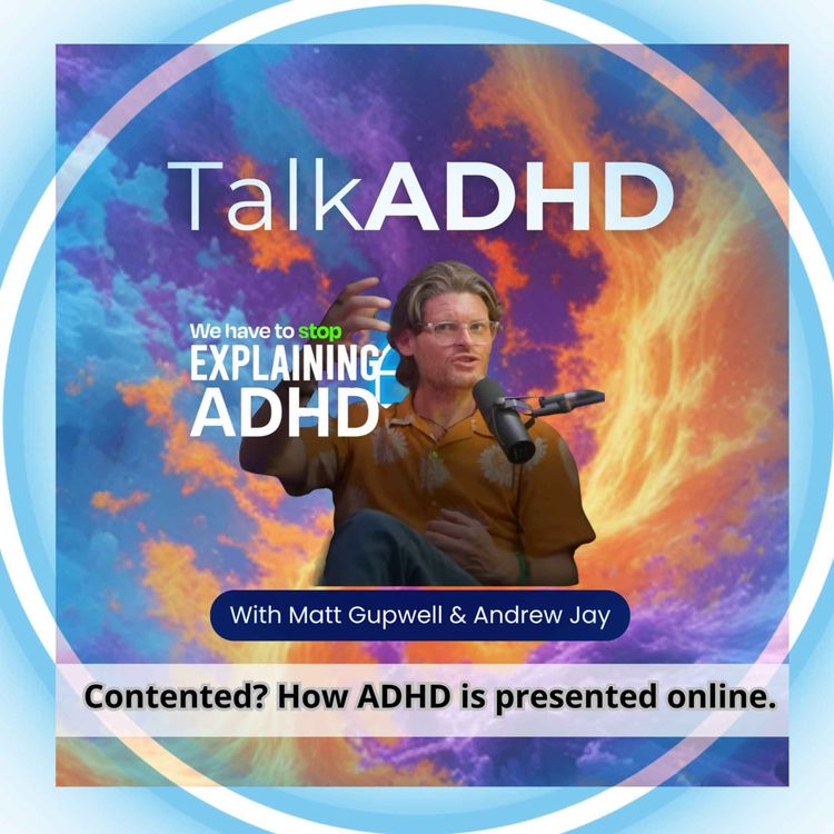 cover art for Contented? How ADHD information is presented online?