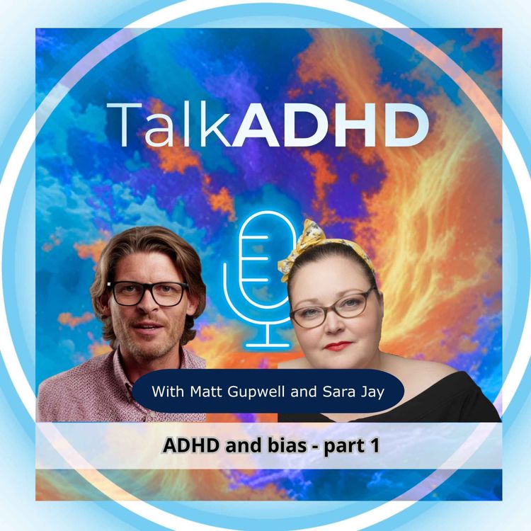 cover art for ADHD Stigma and bias. Part 1