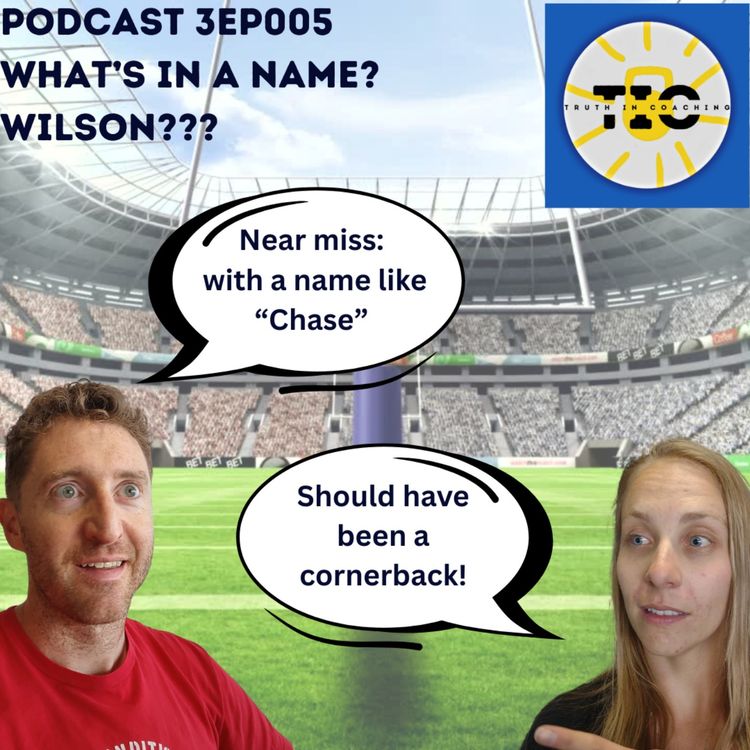 cover art for S3EP005 - What's in a name?  WILSON!!!!!