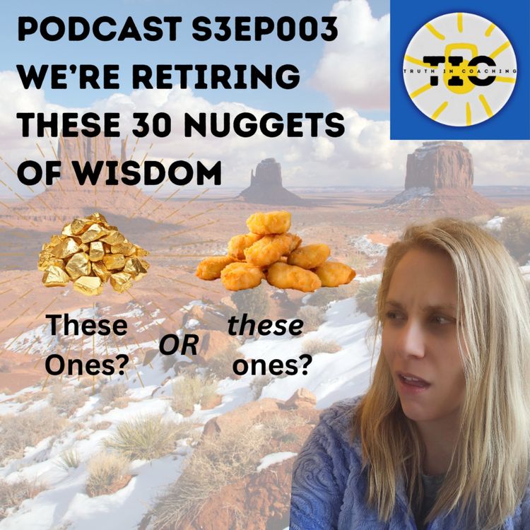 cover art for S3EP003 - It's time to retire 30 nuggets of wisdom