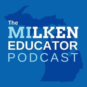 cover art for The MI Milken Educator Podcast