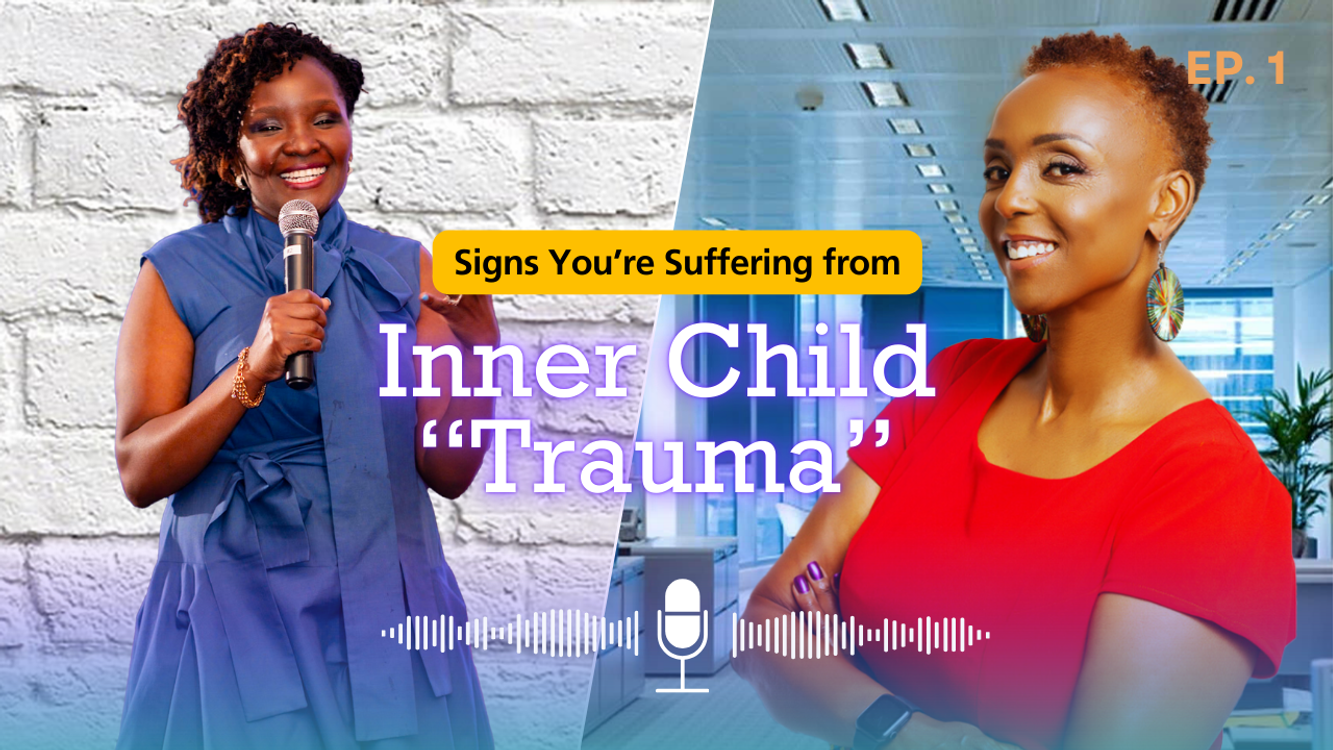 cover art for Inner Child/Childood Trauma with Joan.W.Mwangi - Certified Adult Chair Life Coach