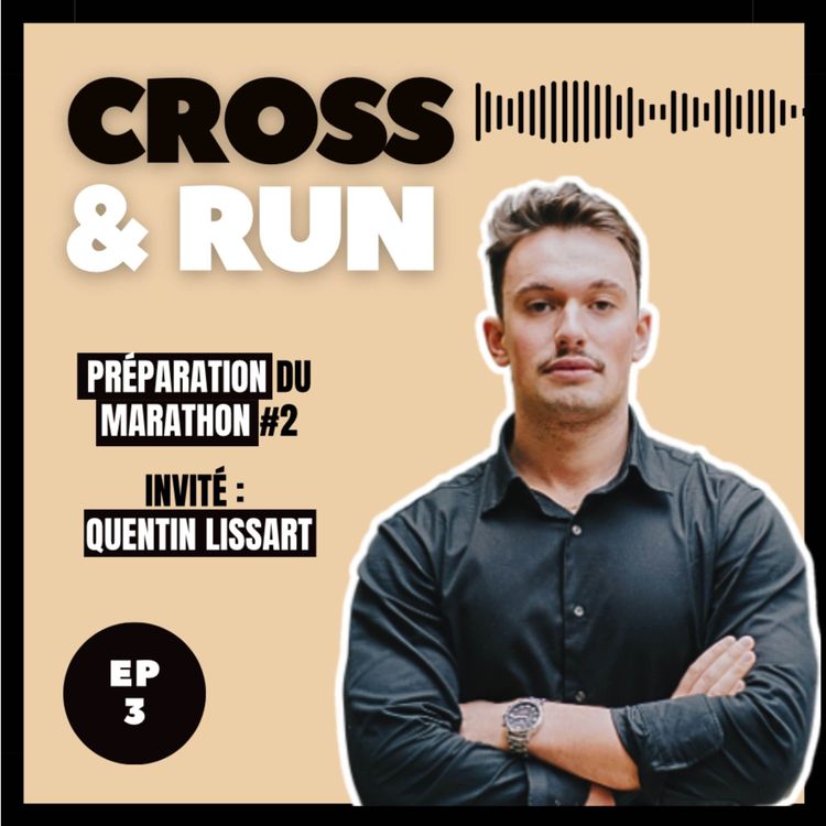 cover art for Episode 3 - C&R : Préparation marathon #2