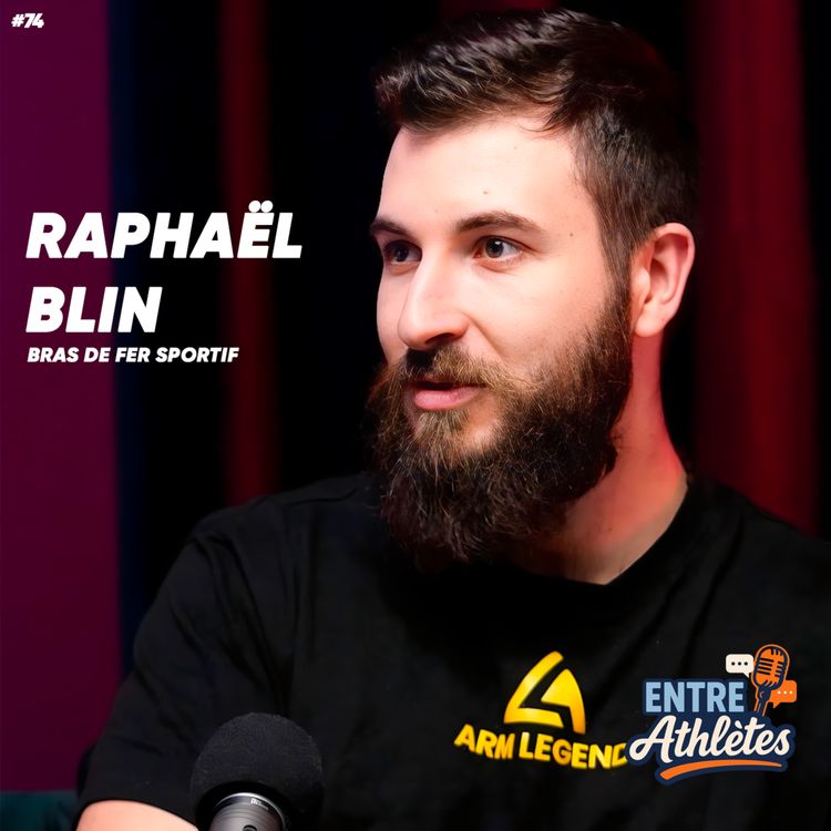 cover art for #74 – Le bras de fer est un vrai sport 💪 (Avec Raphaël Blin)