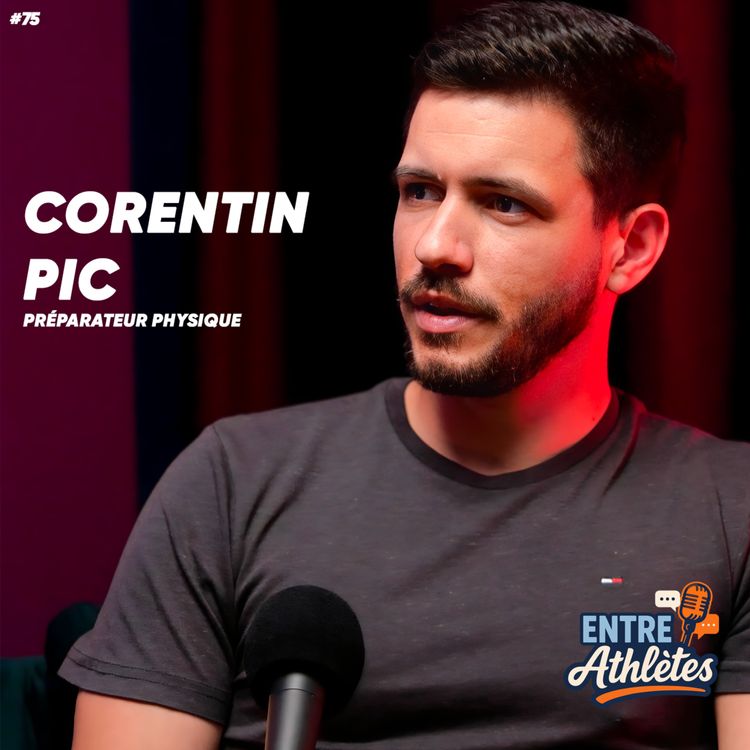cover art for #75 – Il coach l’élite du handball 🏆 (Prépa physique avec Corentin Pic)
