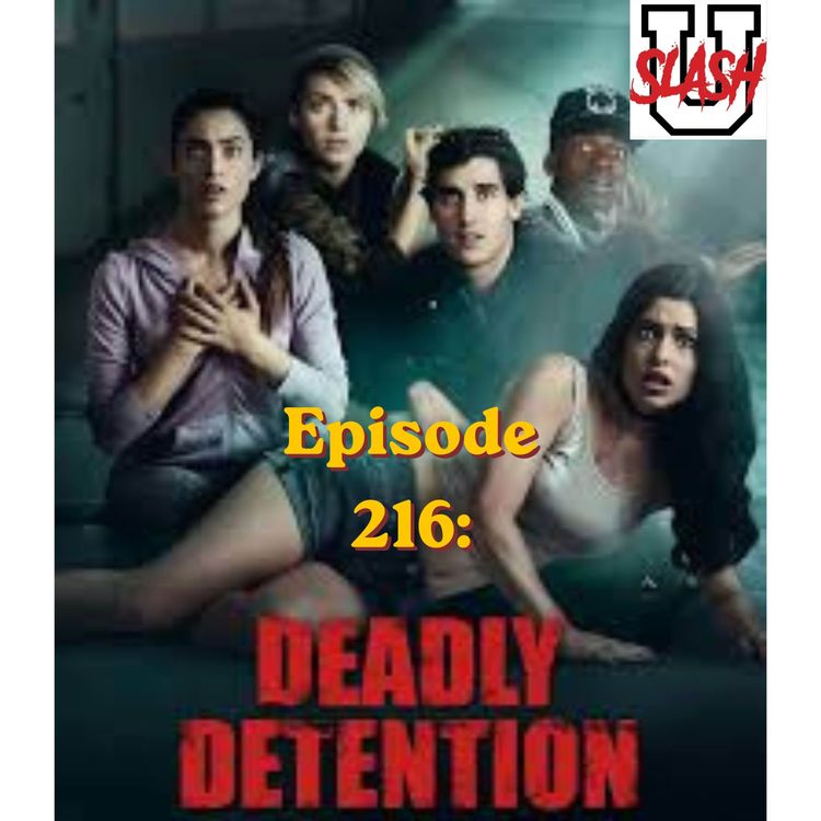 cover art for Episode 216: Deadly Detention