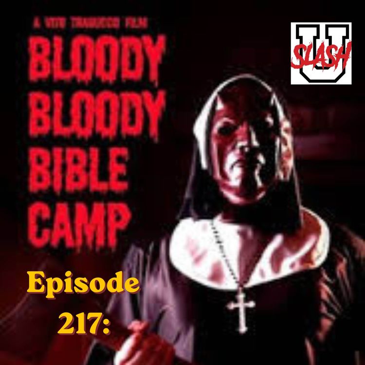 cover art for Episode 217: Bloody, Bloody Bible Camp