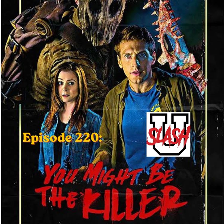 cover art for Episode 220: You Might be the Killer