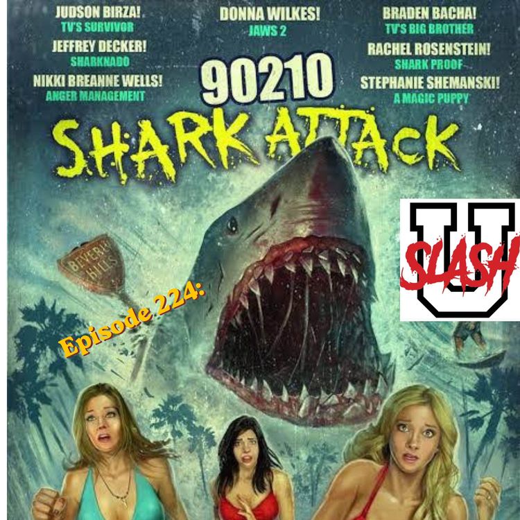 cover art for Episode 224: 90210 Shark Attack