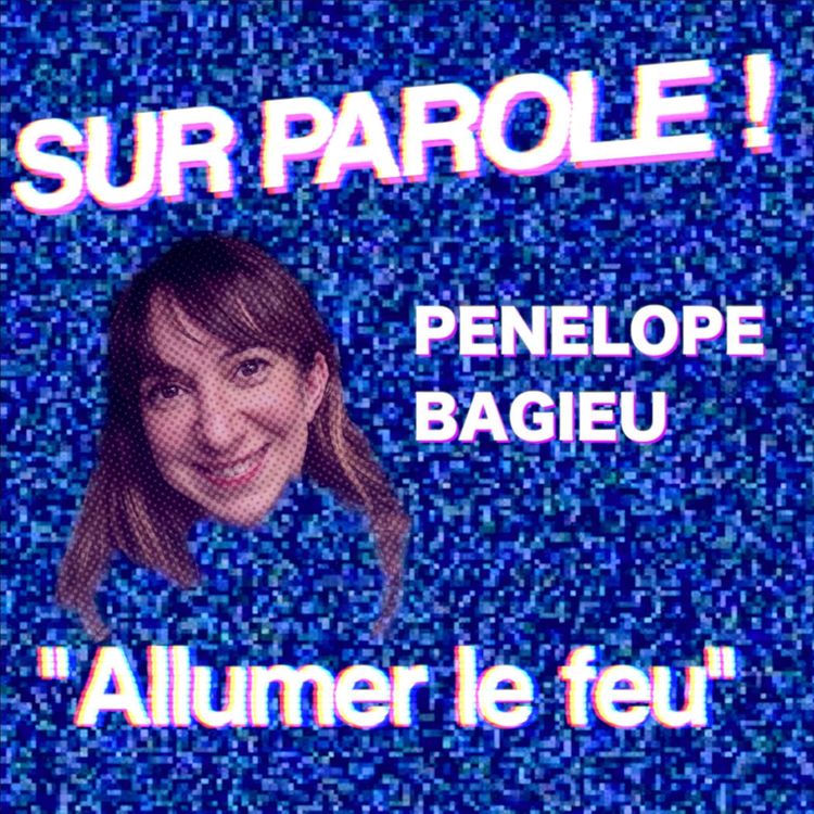 cover art for "Allumer le feu" avec Pénélope Bagieu