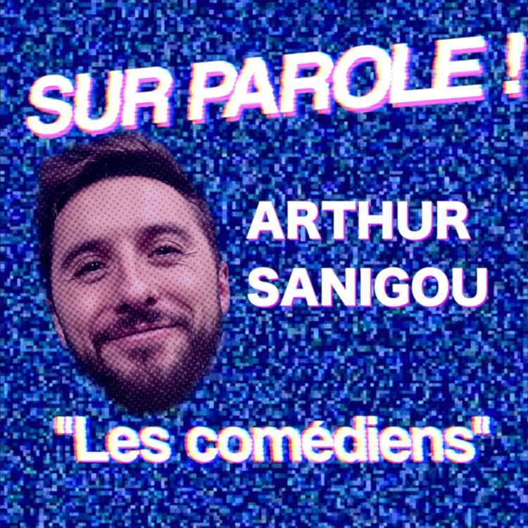 cover art for "Les comédiens" avec Arthur Sanigou