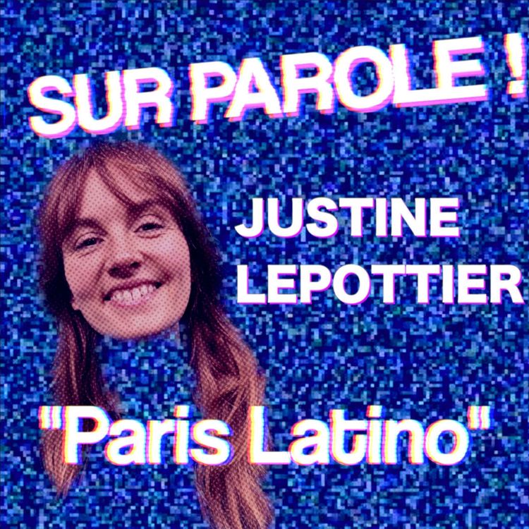 cover art for "Paris latino" avec Justine Lepottier