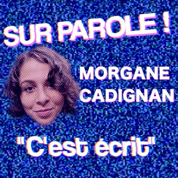 cover art for "C'est écrit" avec Morgane Cadignan