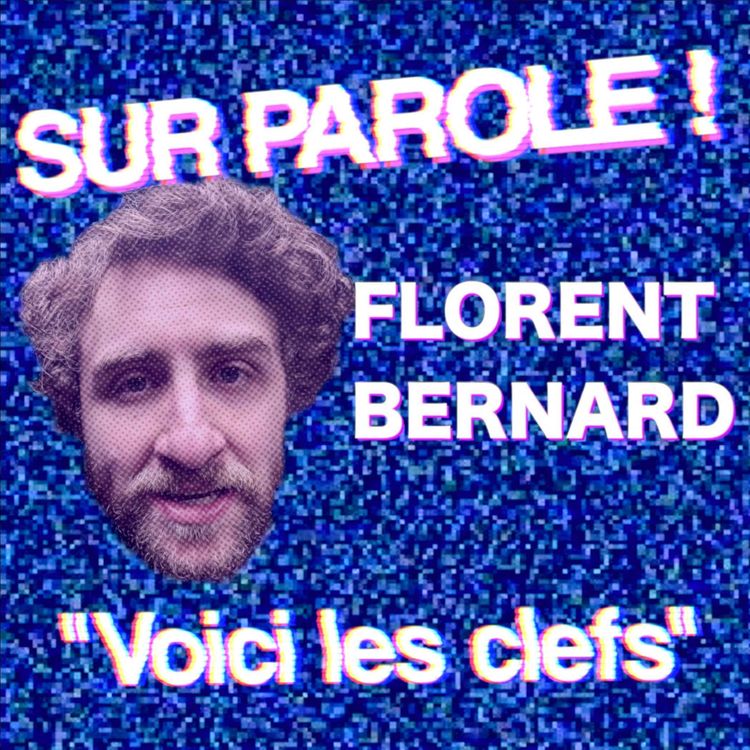 cover art for "Voici les clefs" avec Florent Bernard 