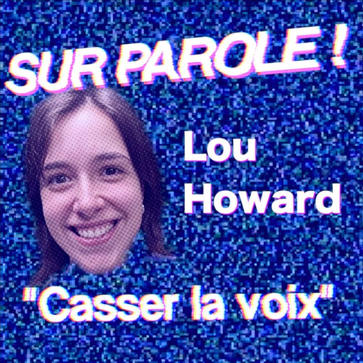 cover art for "Casser la voix" avec Lou Howard