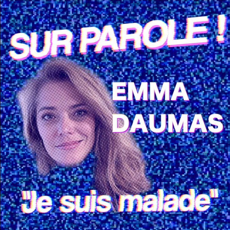 cover art for "Je suis malade" avec Emma Daumas