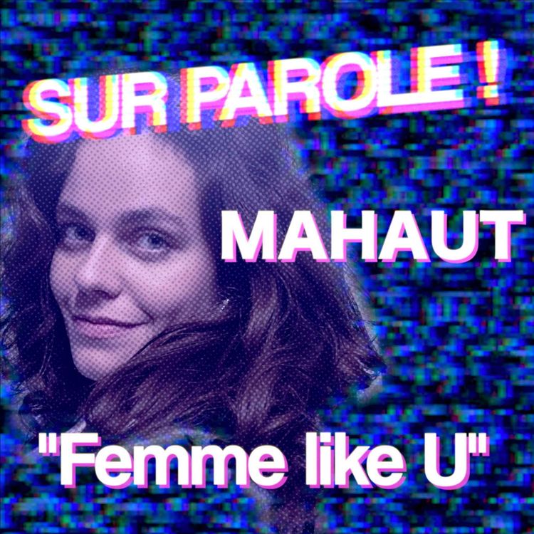 cover art for "Femme like U" avec Mahaut 