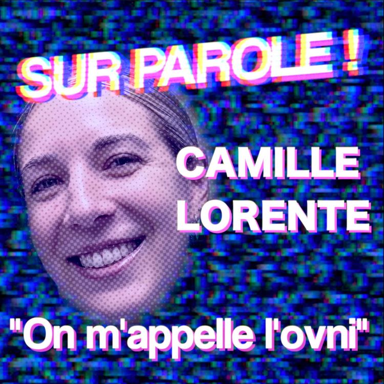 cover art for "On m'appelle l'ovni" avec Camille Lorente