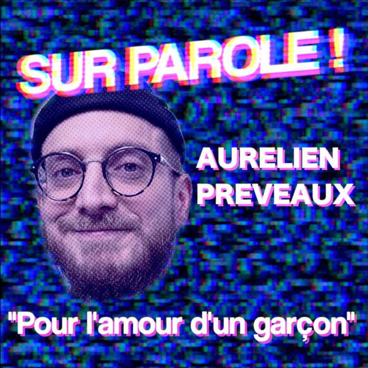 cover art for "Pour l'amour d'un garçon" avec Aurélien Préveaux