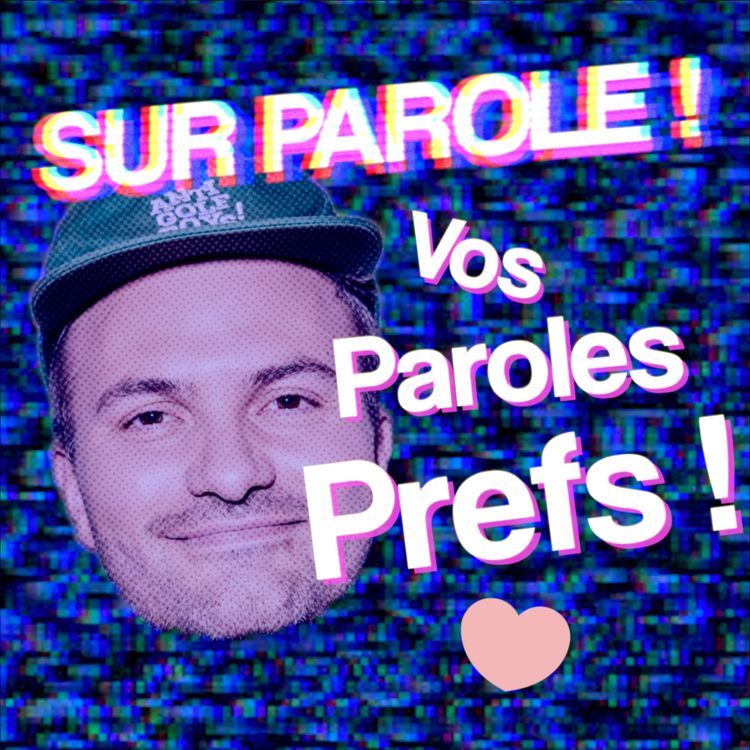 cover art for Episode spécial avec vos paroles prefs !