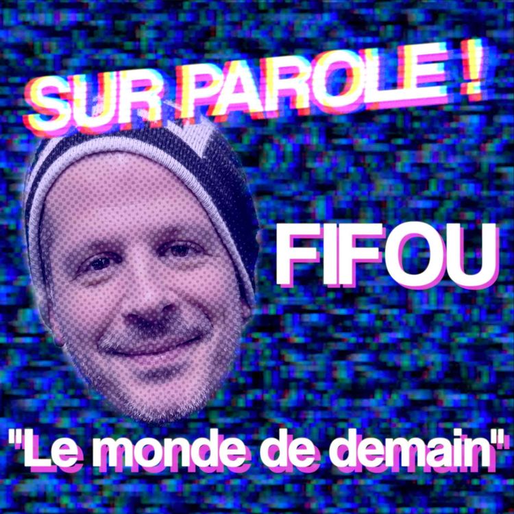cover art for "Le monde de demain" avec Fifou 